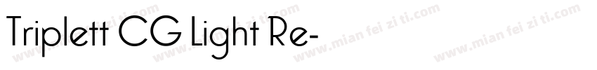 Triplett CG Light Re字体转换